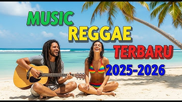 Koleksi Reggae Indonesia 2025 🎶 Full Album Hits Terbaru Viral 🔥 Musik Pantai Asik Didengar