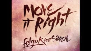 Felguk, Sirreal - Move it Right