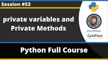 Private Variable and Private Methods in Python (Python Tutorial - Part 53)