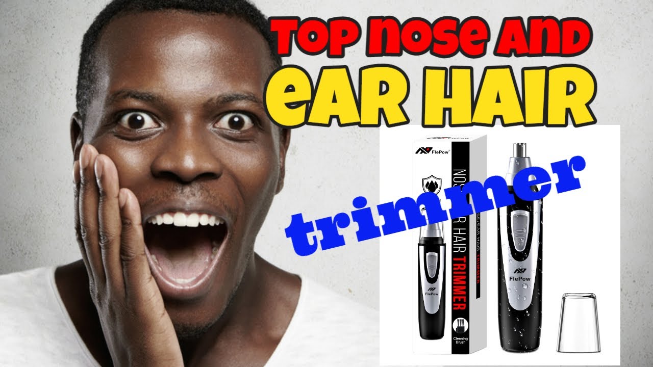 flepow Ear And Nose Hair Trimmer Best Nose Hair Trimmer Solution