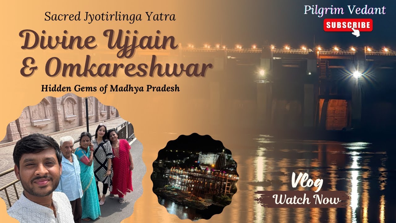 Ujjain & Omkareshwar Yatra | Mahakaleshwar & Omkareshwar Jyotirlinga Vlog