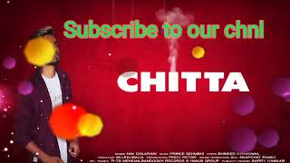 Chitta Full Song By Nav Dolarain