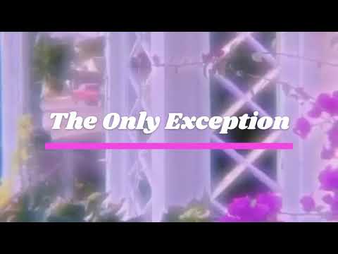 Paramore - The Only Exception (Slowed)