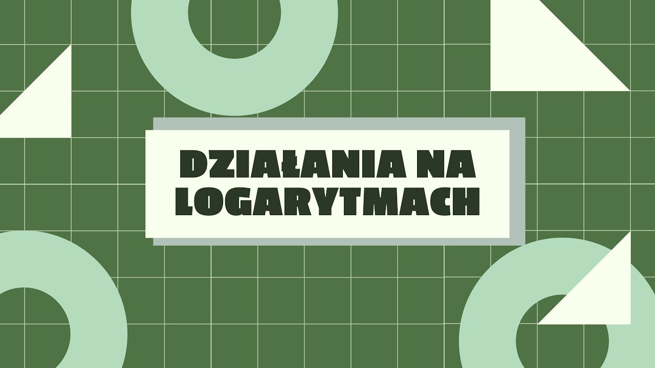 Działania na logarytmach