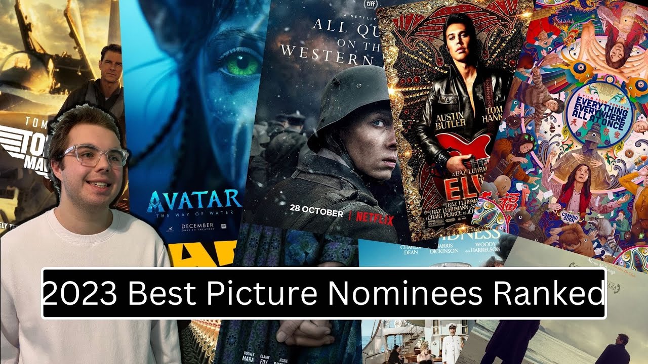 2023 Best Picture Nominations A Comprehensive Guide
