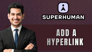 How to Add a Hyperlink in Superhuman Docs | Quick Guide 2026