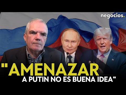 "Trump ten&iacute;a una posici&oacute;n m&aacute;s realista con Rusia. Amenazar a Putin no es buena idea". Zelaia