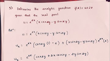 Constructing Analytic Functions from Given Real Parts - Part 5: Complex Analysis