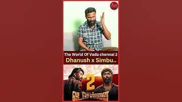 The World of Vada Chennai 2: Dhanush x Simbu?🔥 VetriMaaran clarified | Dhanush | Simbu