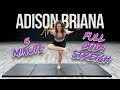 5 Minute Full Body Stretch (Full Body) Adison Briana | MihranTV (@MIHRANKSTUDIOS)