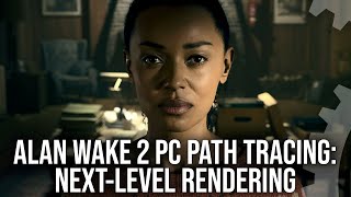 Alan Wake 2 PC Path Tracing: The Next Level In Visual Fidelity