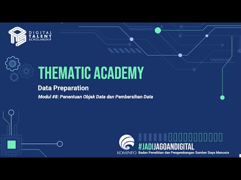 DS_UI04 Pertemuan #8 Penentuan Objek Data dan Pembersihan Data - Thematic Academy 2021