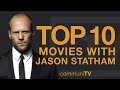 Top 10 Jason Statham Movies