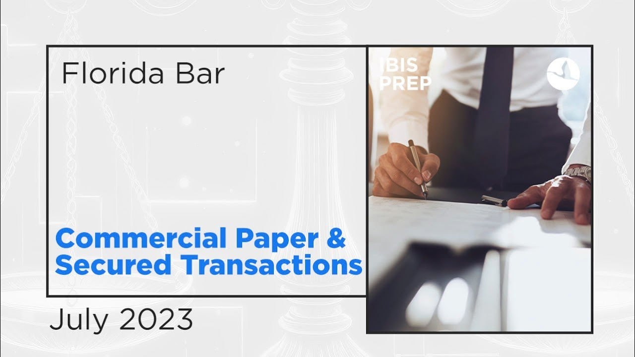 Florida Bar Commercial Paper & Secured Transactions July 2023