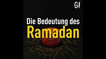 Was ist die Bedeutung von Ramadan?