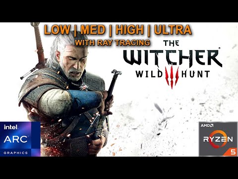 Witcher 3 - Wild hunt  - Intel Arc A750 + Ryzen 5 3600 ( Directx12 all settings )