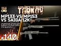 BAIKAL 133 VS BAIKAL 153 VS SAIGA 12K ESCAPE FROM TARKOV