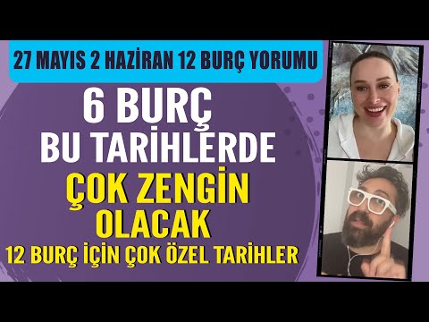 27 MAYIS 2 HAZİRAN 2024 12 BURÇ YORUMU! 6 BURÇ BU TARİHLERDE ÇOK ZENGİN OLACAK! DETAYLAR VİDEODA...