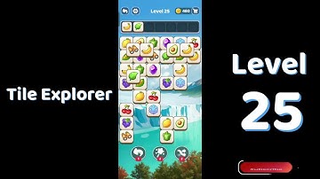 🎮 Tile Explorer Level 25 Walkthrough | Triple Match | Go Answer 🧩✨