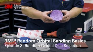 3M™ Random Orbital Sanding Basics: Random Orbital Disc Selection