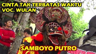 Lagu Jaranan - CINTAKU TAK TERBATAS WAKTU (Voc WULAN) SAMBOYO PUTRO