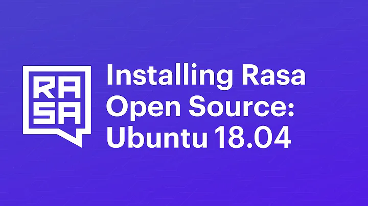 Installing Rasa Open Source on Ubuntu