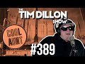 Iran israel  the cool aunt  the tim dillon show 389