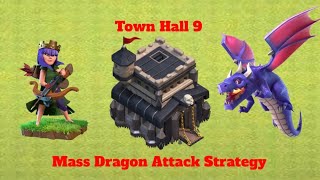 Clash Of Clans Town Hall 9 Mass Dragon Attack Strategy