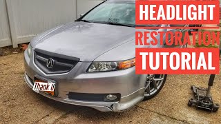 HOW TO RESTORE YOUR ACURA TL HEADLIGHT TO LIKE NEW