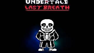 Undertale Last Breath - Not A Slacker Anymore (Official Remake)