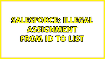 Salesforce: Illegal assignment from Id to List (2 Solutions!!)