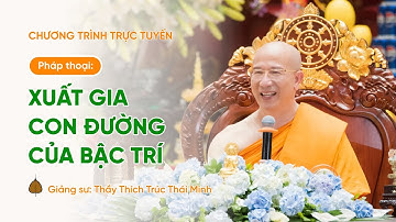 🔴 [TRỰC TIẾP] Pháp thoại: "Xuất gia - Con đường của bậc trí", ngày 08/02/Ất Tỵ