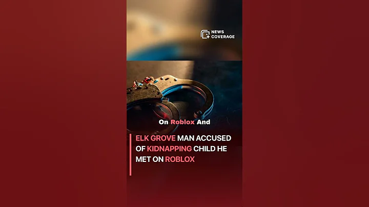 Elk Grove man accused of kidnapping child he met on Roblox #crime #law #crisis