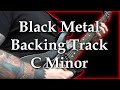 Black Metal Backing Track - C Minor