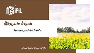 Rekayasa Irigasi - Debit Andalan Rekayasa Irigasi - Debit Andalan