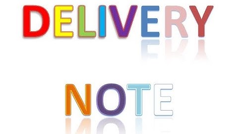 HOW TO CREATE DELIVERY NOTE