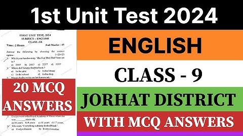 Class 9 1st unit test question paper 2024 | English | Jorhat District| 1st unit test English paper