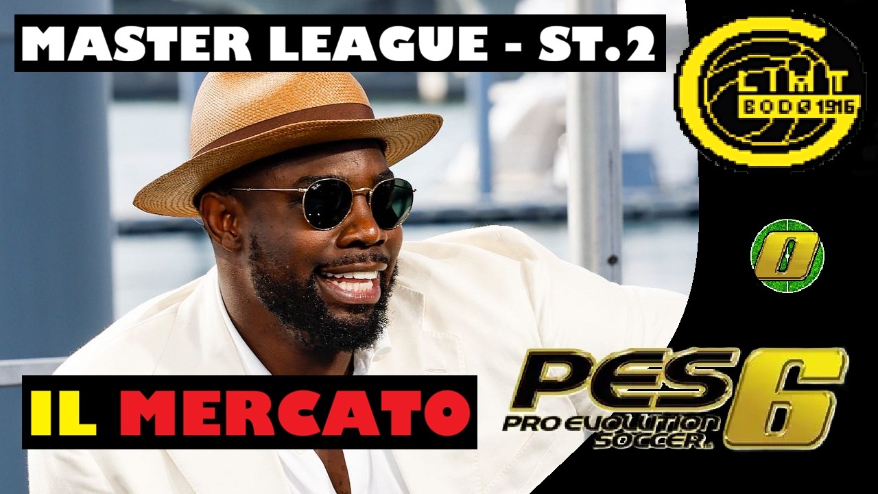IL MERCATO - 40 - PES 6 Campionato Master ST.2