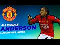 All 9 goals  anderson  manchester united