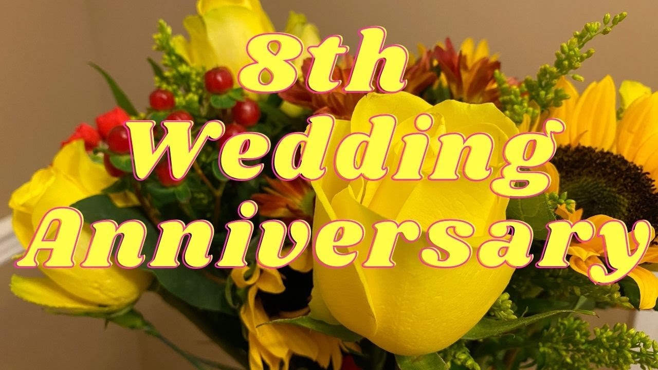 It's our 8th Wedding Anniversary! - YouTube