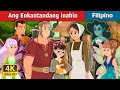 Ang Enkantandang inahin | Enchanted Hen Story | Filipino Fairy Tales