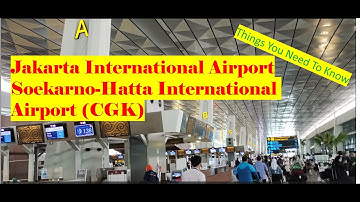 Things you need to know about departure from Jakarta International Airport (CGK)-Mid Nov 2022