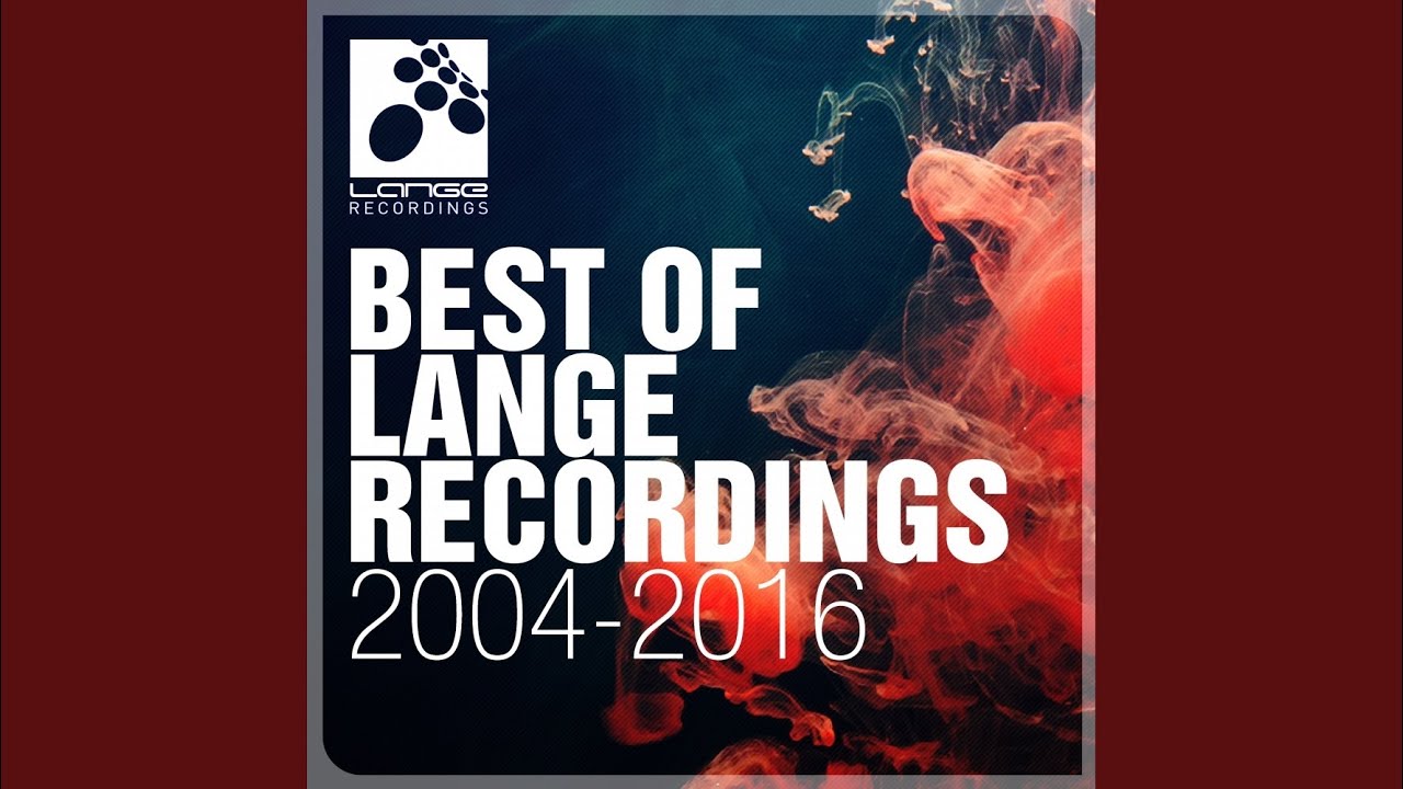 The Best Of Lange Recordings 2004 - 2016 (Part 2) (Continuous Mix)