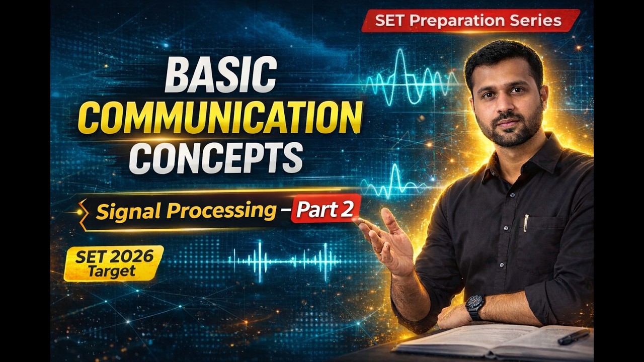 Lecture-02 SET 2026 | Basic Communication Concepts – Signal Processing ...