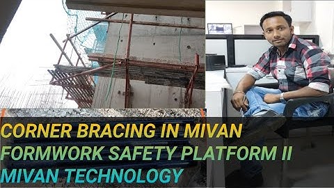 CORNER BRACING II MIVAN TECHNOLOGY II MIVAN FORMWORK II MIVAN SHUTTERING II SAFETY PLATFORM USE