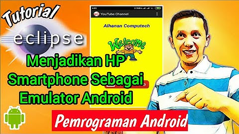 #08 Tutorial Menjadikan HP Smartphone Sebagai Emulator Android Pada Java Eclipse dan Android Studio