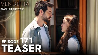 Vendetta - Episode 171 Teaser English Subtitled | Kan Cicekleri