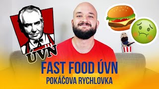 Fast food ÚVN | POKÁČOVA RYCHLOVKA