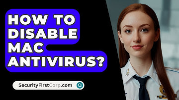 How To Disable Mac Antivirus? - SecurityFirstCorp.com