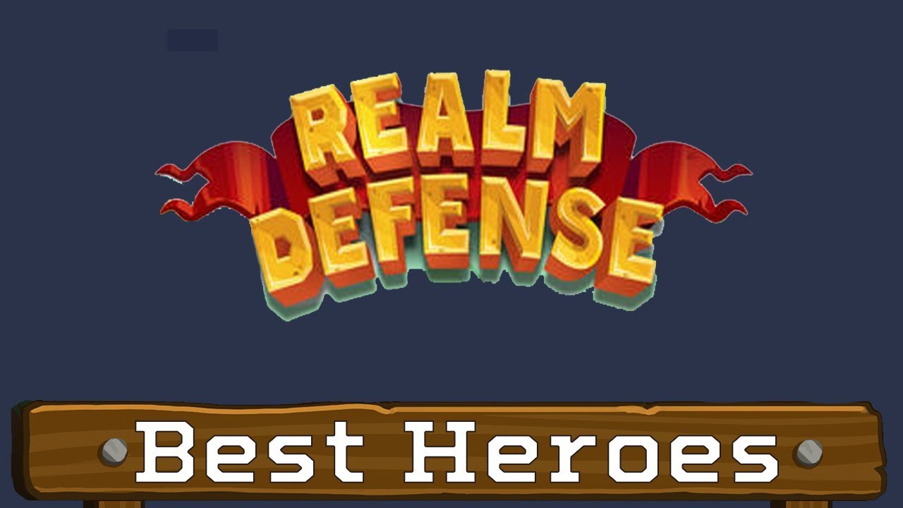 realm defense best hero realm defense best hero